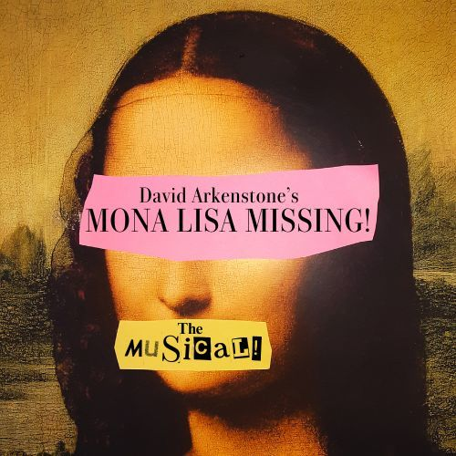 David Arkenstone's Mona Lisa Missing! The Musical! 